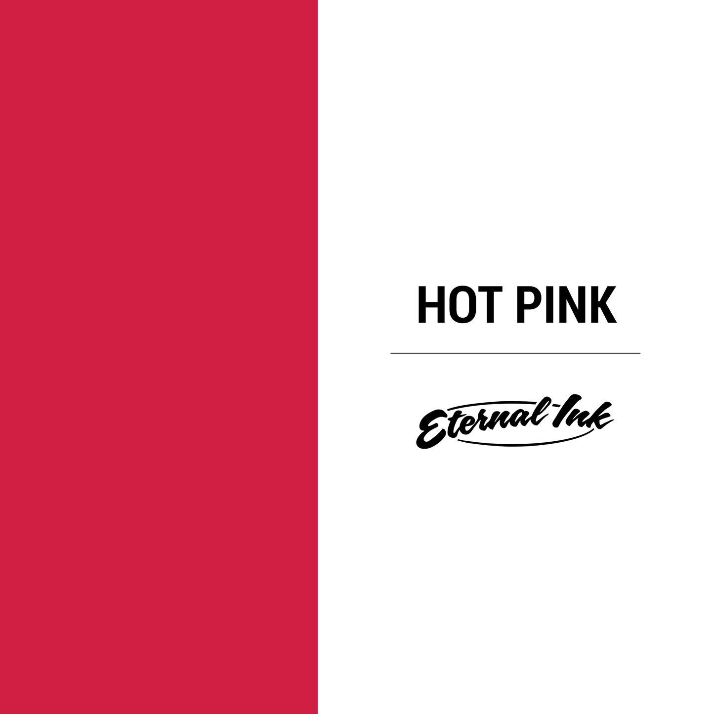 Eternal Ink Hot Pink